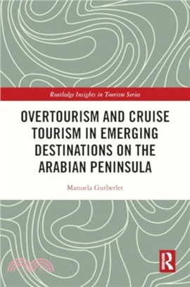 Overtourism and Cruise Tourism in Emerging Destinations on the Arabian Peninsula