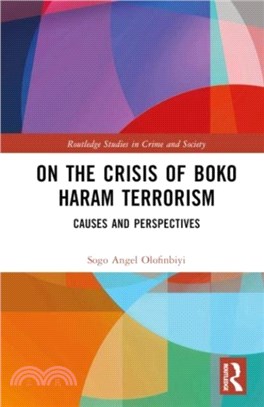 On the Crisis of Boko Haram Terrorism：Causes and Perspectives