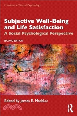 Subjective Well-Being and Life Satisfaction：A Social Psychological Perspective