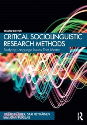 Critical Sociolinguistic Research Methods：Studying Language Issues That Matter