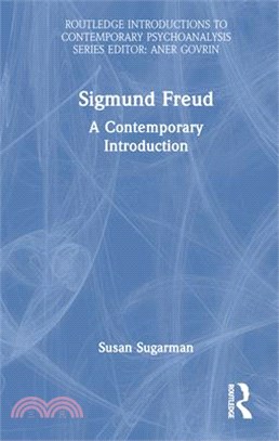 Sigmund Freud: A Contemporary Introduction