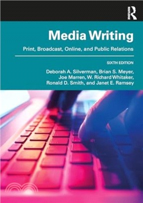 MediaWriting：Print, Broadcast, Online, and Public Relations