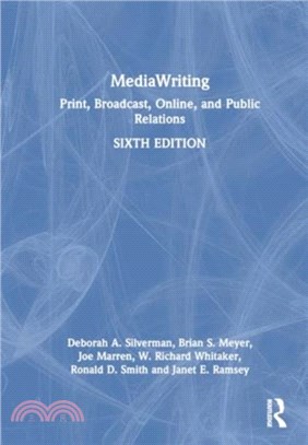 MediaWriting：Print, Broadcast, Online, and Public Relations