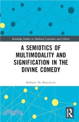 A Semiotics of Multimodality and Signification in the Divine Comedy