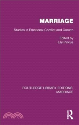 Marriage：Studies in Emotional Conflict and Growth