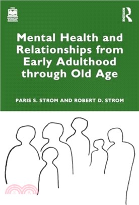 Mental Health and Relationships from Early Adulthood through Old Age