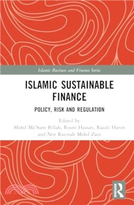 Islamic Sustainable Finance：Policy, Risk and Regulation