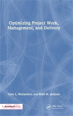 Optimizing Project Work, Management, and Delivery