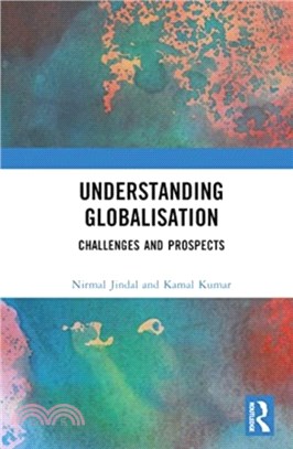 Understanding Globalisation：Challenges and Prospects