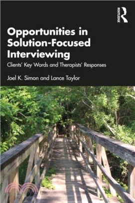 Opportunities in Solution-Focused Interviewing: Clients' Key Words and Therapists' Responses