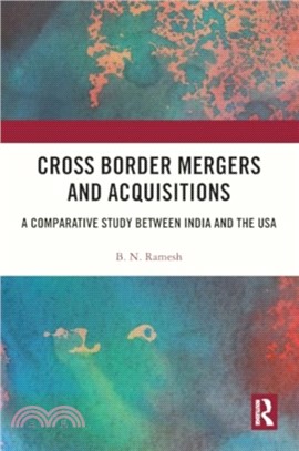 Cross Border Mergers and Acquisitions：A Comparative Study between India and the USA