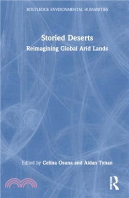 Storied Deserts：Reimagining Global Arid Lands