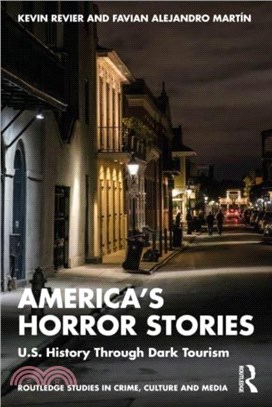 America's Horror Stories：U.S. History Through Dark Tourism