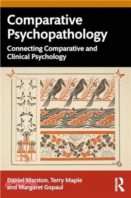 Comparative Psychopathology：Connecting Comparative and Clinical Psychology