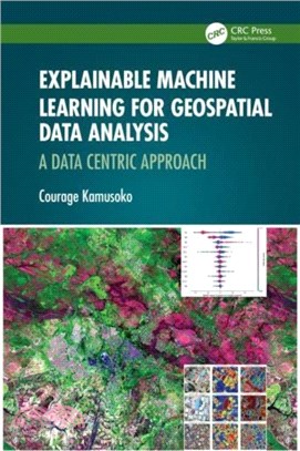 Explainable Machine Learning for Geospatial Data Analysis：A Data Centric Approach