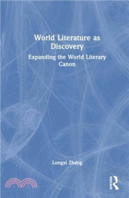 World Literature as Discovery: Expanding the World Literary Canon