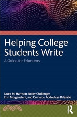 Helping College Students Write：A Guide for Educators