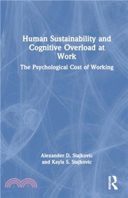 Human Sustainability and Cognitive Overload at Work：The Psychological Cost of Working