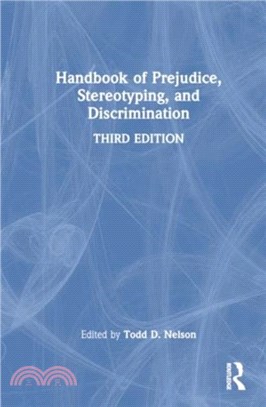 Handbook of Prejudice, Stereotyping, and Discrimination