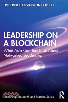 Leadership on a Blockchain: What Asia Can Teach Us about Networked Leadership