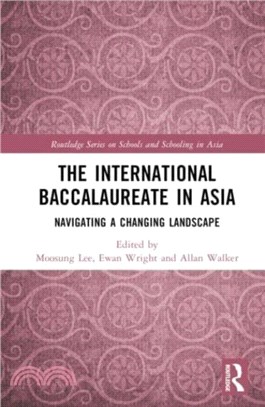 The International Baccalaureate in Asia：Navigating a Changing Landscape