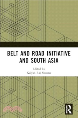 Belt and Road Initiative and South Asia