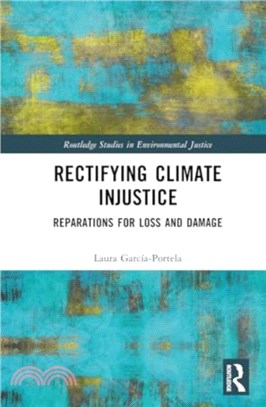 Rectifying Climate Injustice：Reparations for Loss and Damage