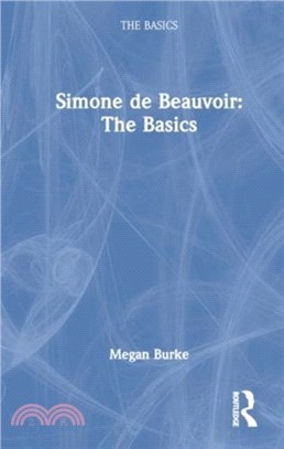 Simone de Beauvoir: The Basics