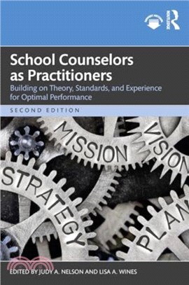 School Counselors as Practitioners：Building on Theory, Standards, and Experience for Optimal Performance