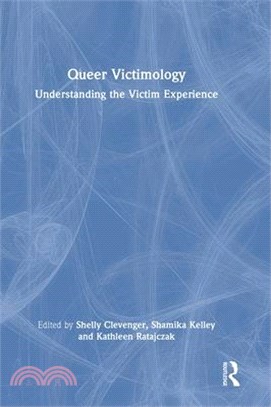 Queer Victimology: Understanding the Victim Experience