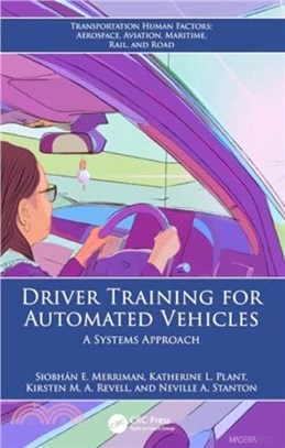 Driver Training for Automated Vehicles：A Systems Approach
