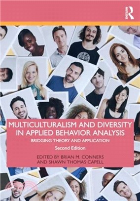 Multiculturalism and Diversity in Applied Behavior Analysis：Bridging Theory and Application