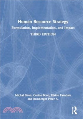 Human Resource Strategy：Formulation, Implementation, and Impact