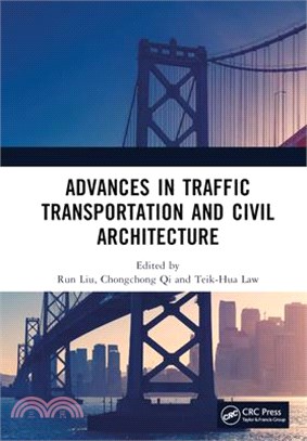 Advances in Traffic Transportation and Civil Architecture: Proceedings of the 5th International Symposium on Traffic Transportation and Civil Architec