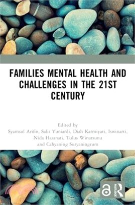 Families Mental Health and Challenges in the 21st Century: Proceedings of the 1st International Conference of Applied Psychology on Humanity (Icaph 20