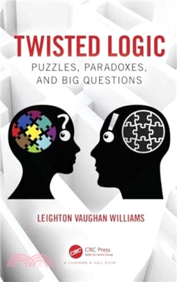 Twisted Logic：Puzzles, Paradoxes, and Big Questions