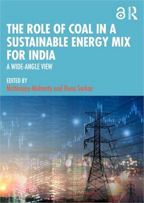 The Role of Coal in a Sustainable Energy Mix for India: A Wide-Angle View