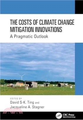 The Costs of Climate Change Mitigation Innovations：A Pragmatic Outlook
