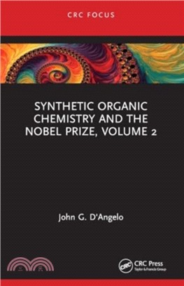 Synthetic Organic Chemistry and the Nobel Prize, Volume 2