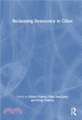 Reclaiming Democracy in Cities