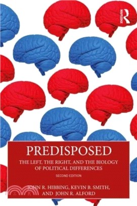 Predisposed：The Left, The Right, and the Biology of Political Differences