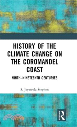 History of the Climate Change on the Coromandel Coast: Ninth-Nineteenth Centuries