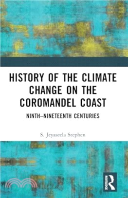 History of the Climate Change on the Coromandel Coast：Ninth?ineteenth Centuries