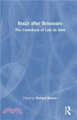 Brazil After Bolsonaro: The Comeback of Lula Da Silva
