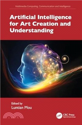 Artificial Intelligence for Art Creation and Understanding