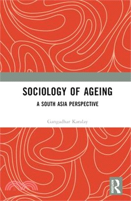 Sociology of Ageing: A South Asia Perspective