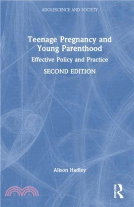 Teenage Pregnancy and Young Parenthood：Effective Policy and Practice