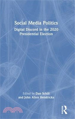 Social Media Politics: Digital Discord in the 2020 Presidential Election