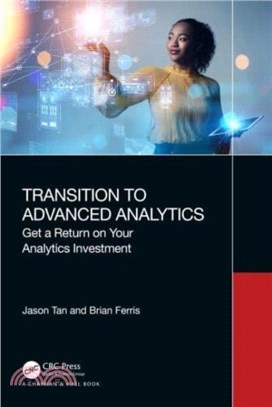 Transition to Advanced Analytics：Get a Return on Your Analytics Investment