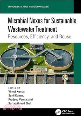 Microbial Nexus for Sustainable Wastewater Treatment：Resources, Efficiency, and Reuse
